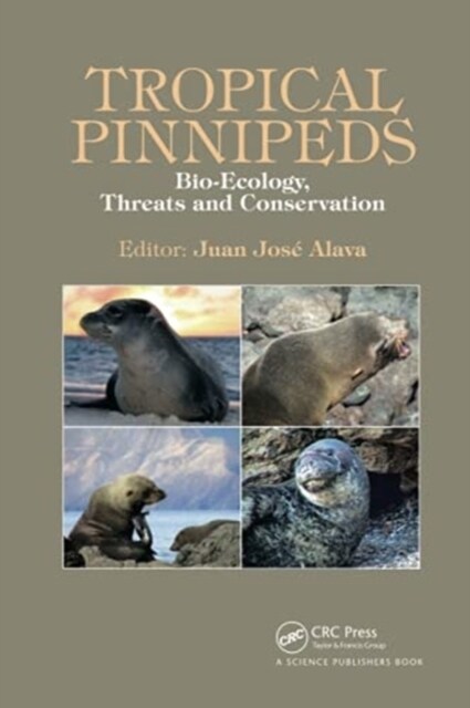 Tropical Pinnipeds : Bio-Ecology, Threats and Conservation (Paperback)