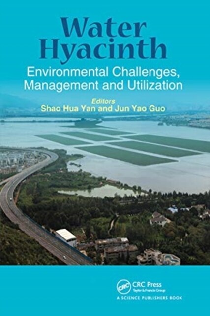 Water Hyacinth : Environmental Challenges, Management and Utilization (Paperback)