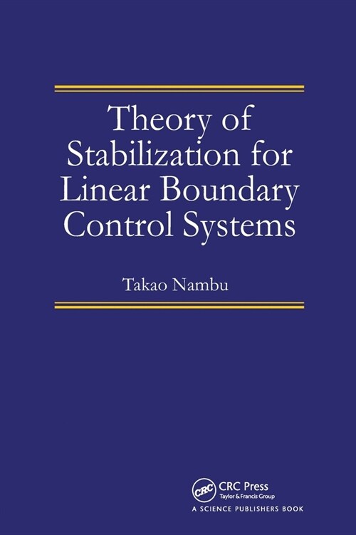 Theory of Stabilization for Linear Boundary Control Systems (Paperback, 1)