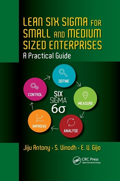 Lean Six Sigma for Small and Medium Sized Enterprises : A Practical Guide (Paperback)