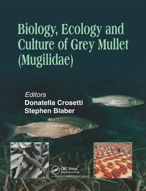 Biology, Ecology and Culture of Grey Mullets (Mugilidae) (Paperback, 1)
