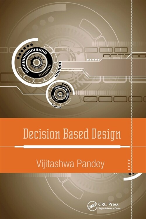 Decision Based Design (Paperback, 1)