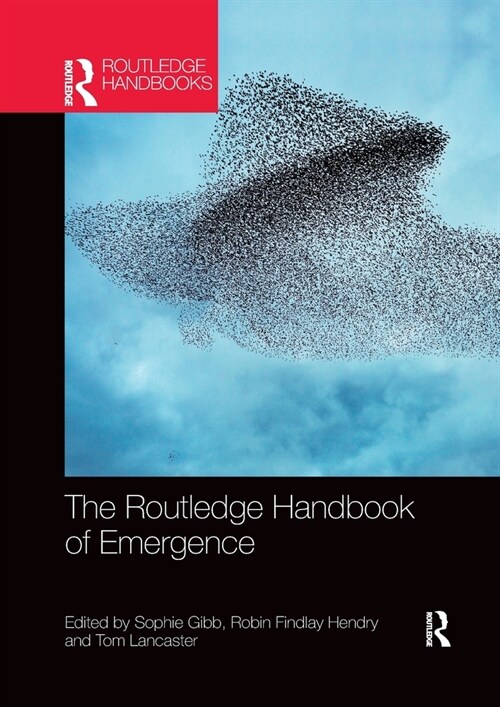 The Routledge Handbook of Emergence (Paperback, 1)