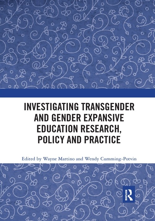 Investigating Transgender and Gender Expansive Education Research, Policy and Practice (Paperback, 1)