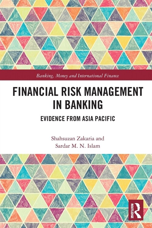 Financial Risk Management in Banking : Evidence from Asia Pacific (Paperback)