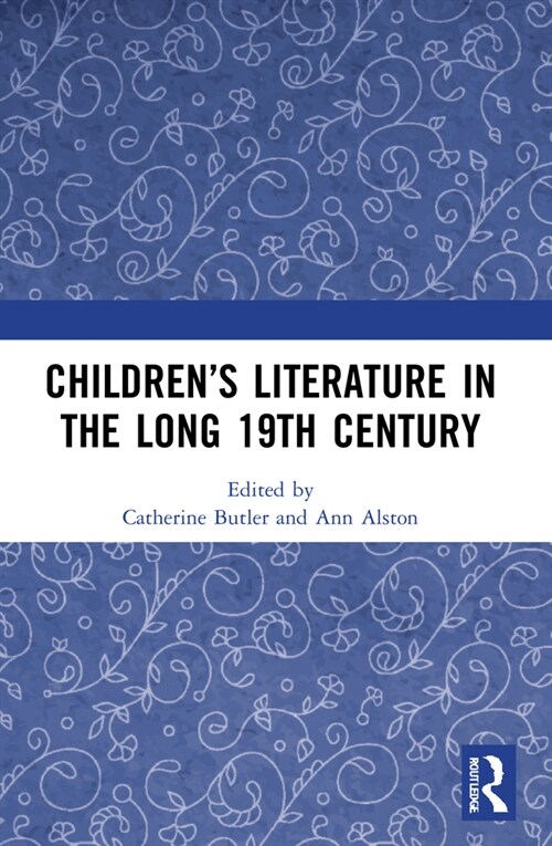 Children’s Literature in the Long 19th Century (Paperback)