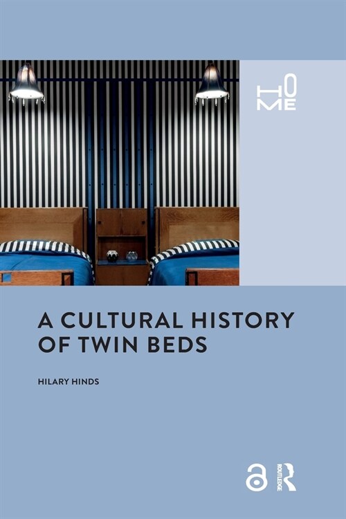 A Cultural History of Twin Beds (Paperback, 1)