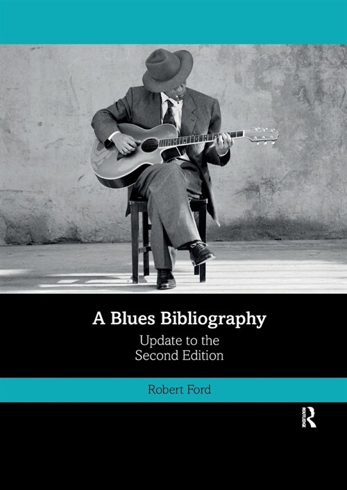 A Blues Bibliography : Second Edition: Volume 2 (Paperback)