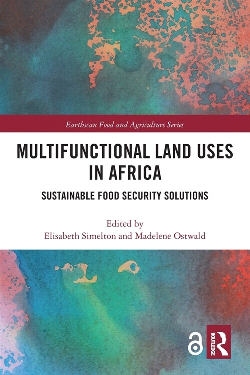 Multifunctional Land Uses in Africa : Sustainable Food Security Solutions (Paperback)