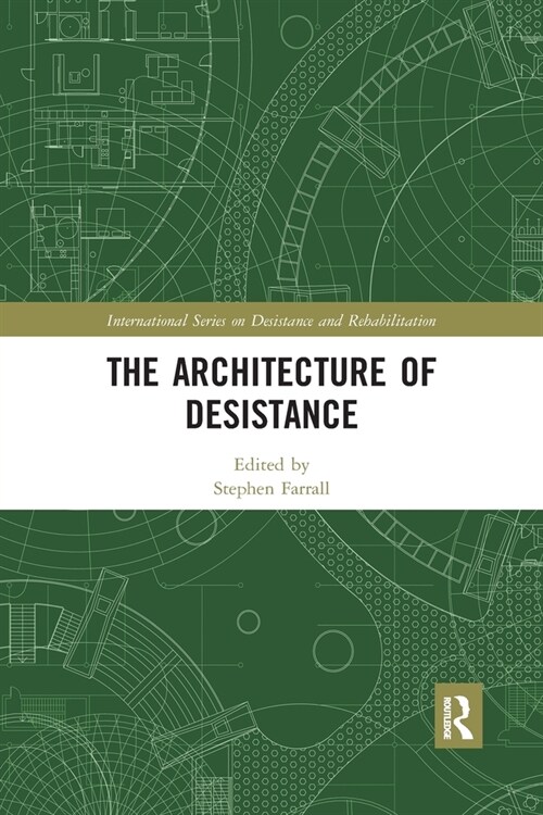 The Architecture of Desistance (Paperback, 1)