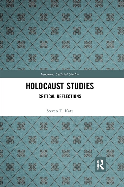 Holocaust Studies : Critical Reflections (Paperback)