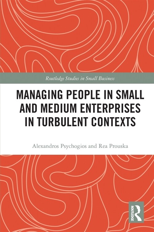 Managing People in Small and Medium Enterprises in Turbulent Contexts (Paperback, 1)