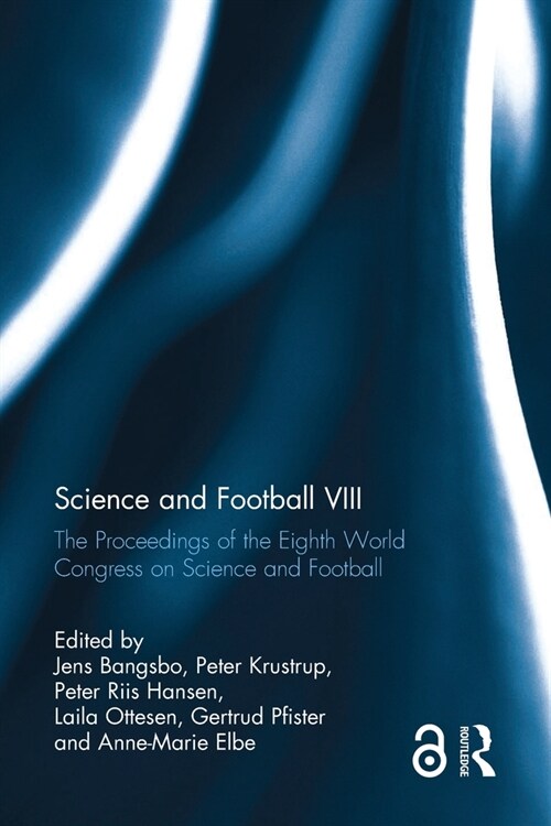 Science and Football VIII : The Proceedings of the Eighth World Congress on Science and Football (Paperback)