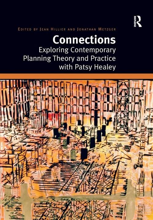 Connections : Exploring Contemporary Planning Theory and Practice with Patsy Healey (Paperback)