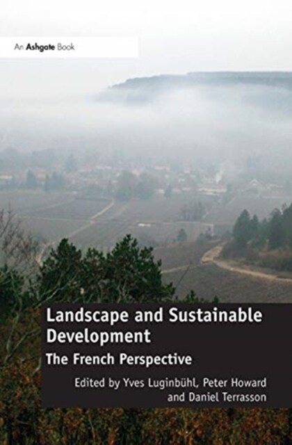 Landscape and Sustainable Development : The French Perspective (Paperback)