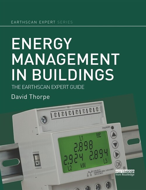 Energy Management in Buildings : The Earthscan Expert Guide (Paperback)