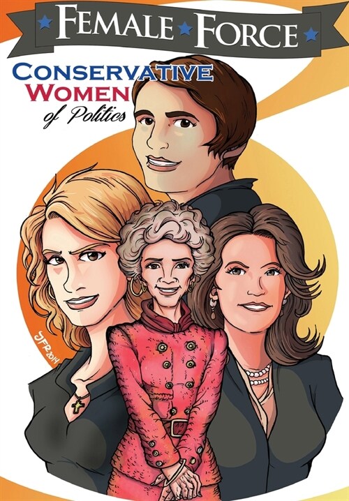 Female Force: Conservative Women of Politics: Ayn Rand, Nancy Reagan, Laura Ingraham and Michele Bachmann. (Paperback)