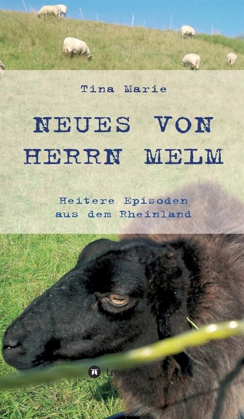 Neues von Herrn Melm: Heitere Episoden aus dem Rheinland (Hardcover)