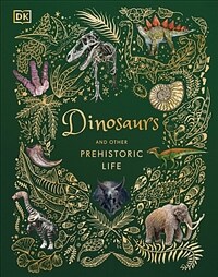 Dinosaurs and Other Prehistoric Life (Hardcover)