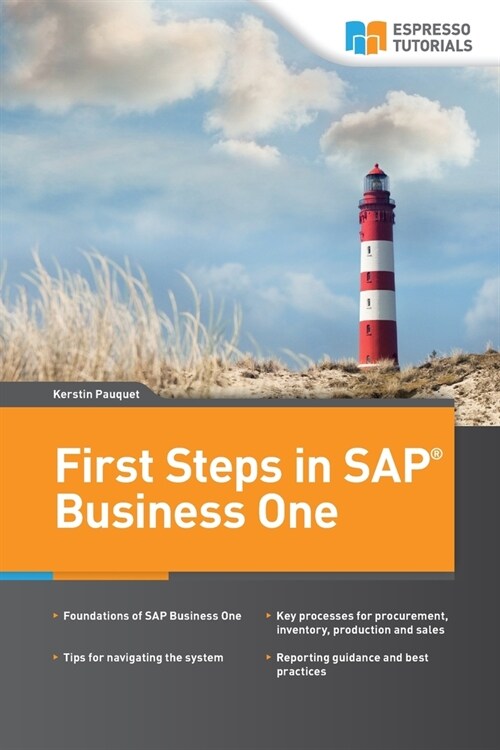 First Steps in SAP Business One (Paperback)