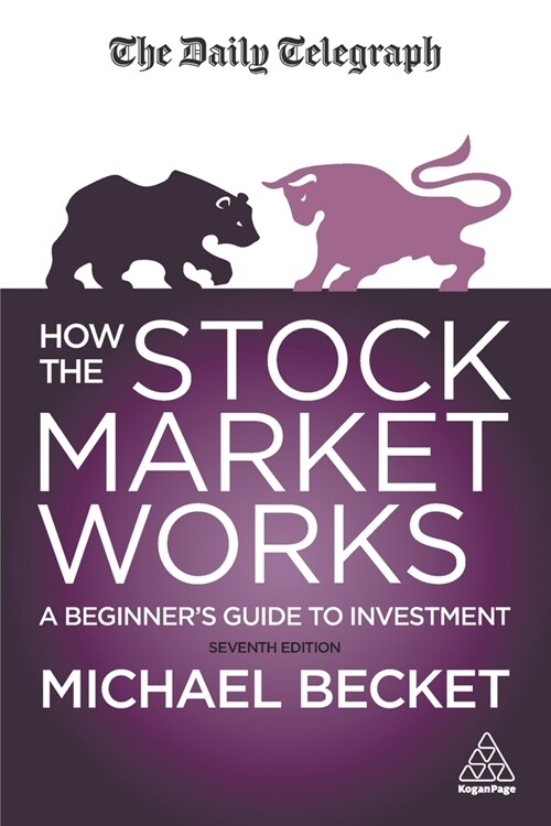 How The Stock Market Works : A Beginners Guide to Investment (Paperback, 7 Revised edition)