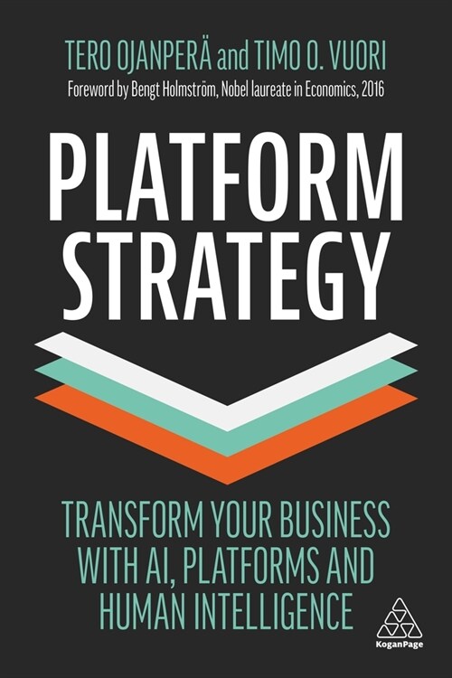 Platform Strategy : Transform Your Business with AI, Platforms and Human Intelligence (Paperback)