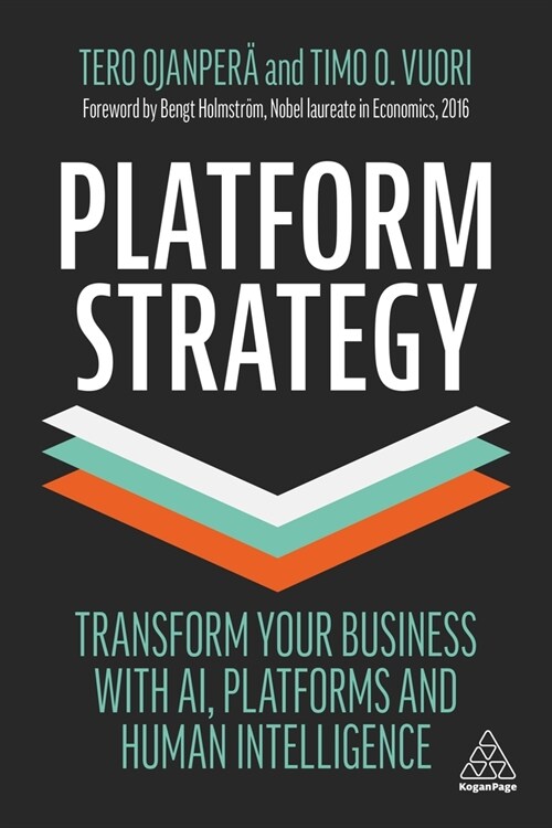 Platform Strategy: Transform Your Business with Ai, Platforms and Human Intelligence (Hardcover)