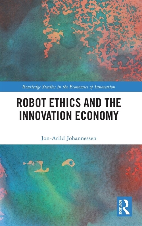 Robot Ethics and the Innovation Economy (Hardcover, 1)