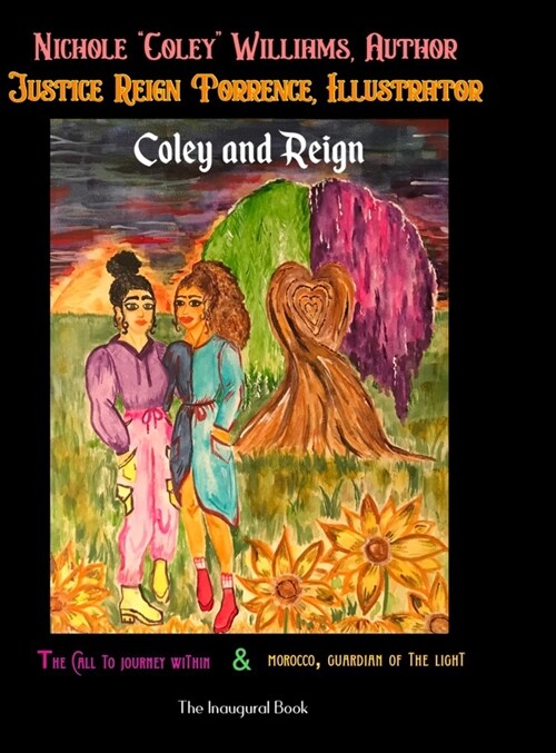 Coley and Reign: The Inaugural Book (Hardcover)