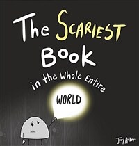 The Scariest Book in the Whole Entire World (Hardcover)