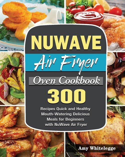 NuWave Air Fryer Oven Cookbook (Paperback)