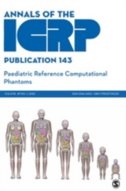 ICRP Publication 143 : Paediatric Reference Computational Phantoms (Paperback)