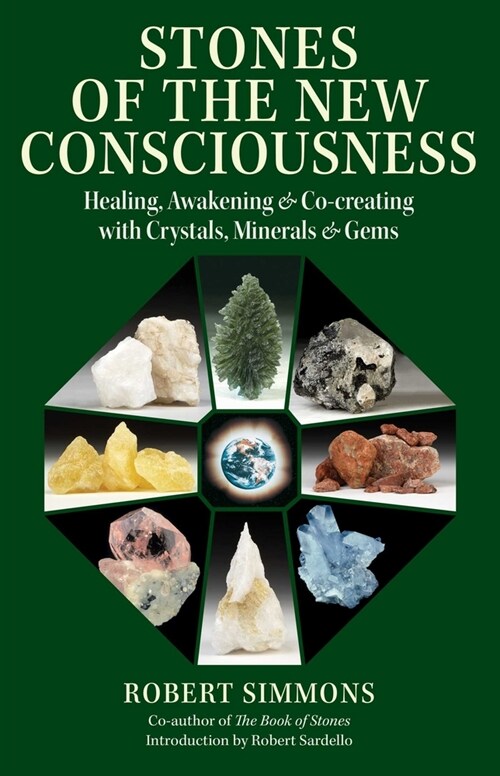 Stones of the New Consciousness: Healing, Awakening, and Co-Creating with Crystals, Minerals, and Gems (Paperback, 2, Edition, New)