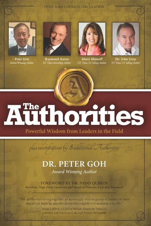 The Authorities - Dr. Peter Goh: Powerful Wisdom from Leaders in the Field (Paperback)