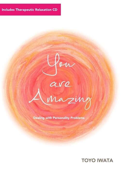 You Are Amazing: Dealing with Personality Problems (Paperback)