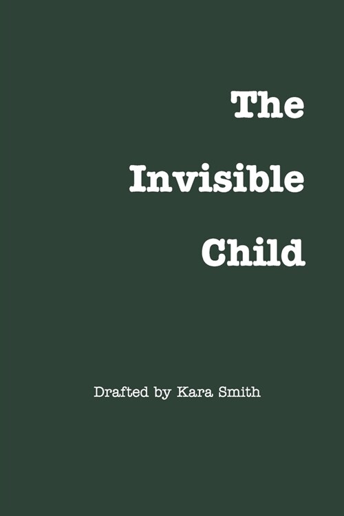 The Invisible Child (Paperback)