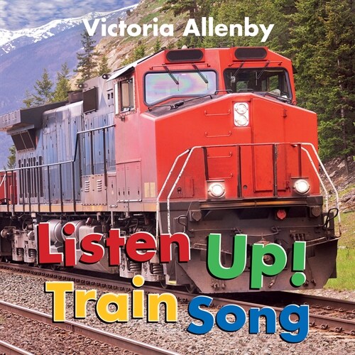 Listen Up! Train Song (Hardcover)