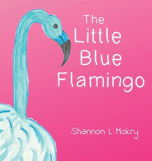 The Little Blue Flamingo (Hardcover)