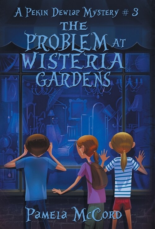 The Problem At Wisteria Gardens (Hardcover)