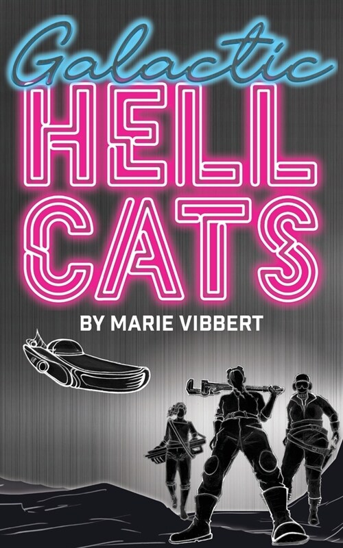 Galactic Hellcats (Paperback)