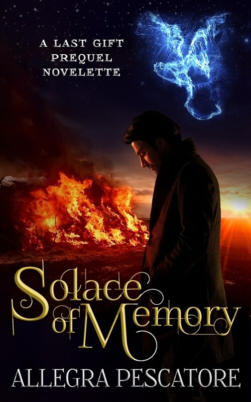 Solace of Memory: A Last Gift Prequel Novelette (Paperback)