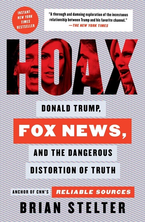 Hoax: Donald Trump, Fox News, and the Dangerous Distortion of Truth (Paperback)