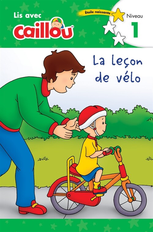 Caillou: La Le?n de V?o - Lis Avec Caillou, Niveau 1 (French Edition of Caillou: The Bike Lesson): Lis Avec Caillou - Niveau 1 (Paperback)