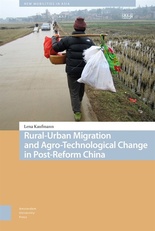 Rural-Urban Migration and Agro-Technological Change in Post-Reform China (Hardcover)