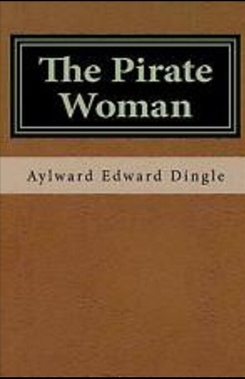 The Pirate Woman Illustrated (Paperback)