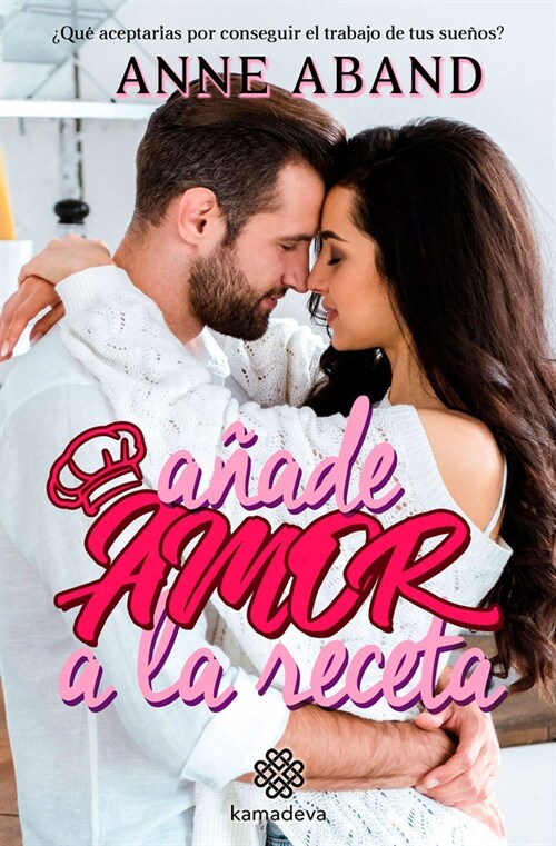 ANADE AMOR A LA RECETA (Paperback)