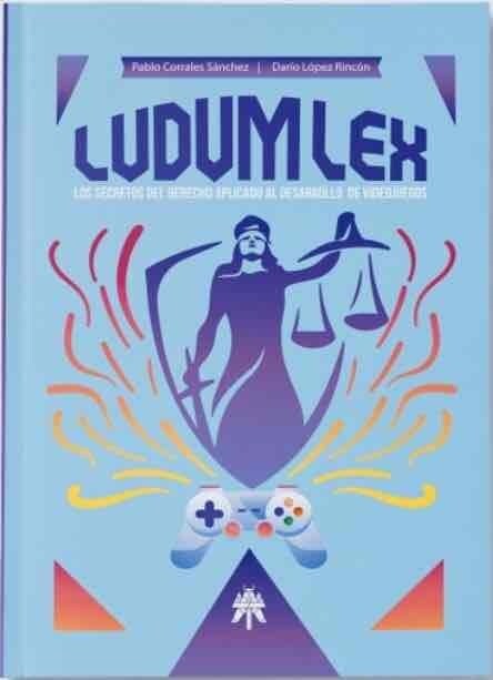 LUDUM LEX SECRETOS DEL DERECHO APLICADO DESARROLLO VIDEOJUE (Book)