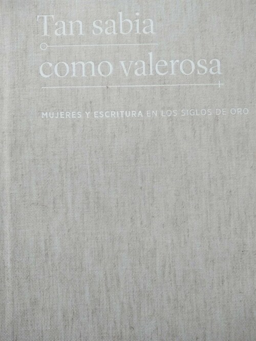 TAN SABIA COMO VALEROSA (Book)