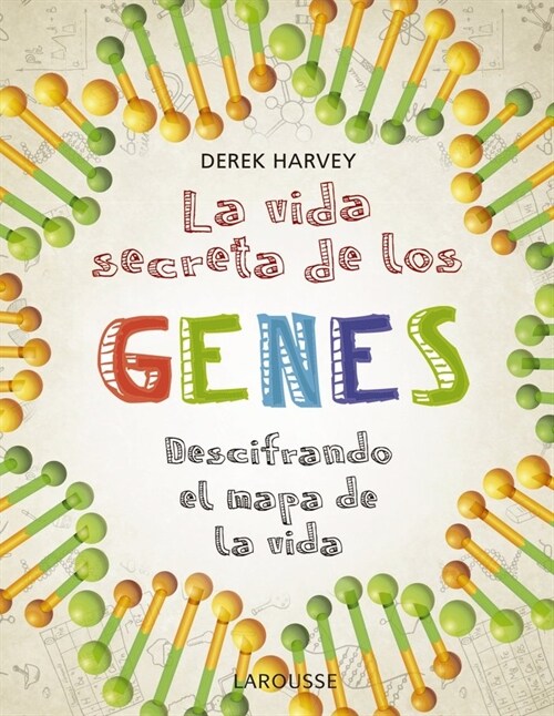 LA VIDA SECRETA DE LOS GENES (Paperback)