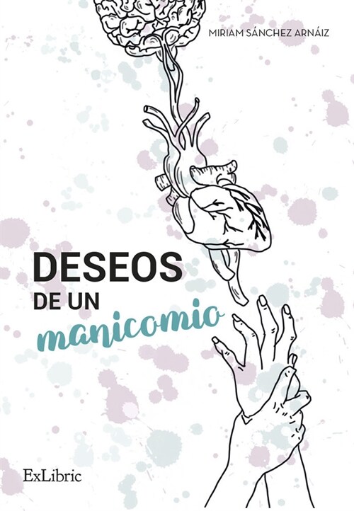 DESEOS DE UN MANICOMIO (Paperback)